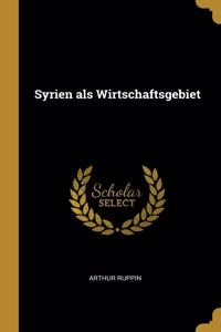 Syrien als Wirtschaftsgebiet