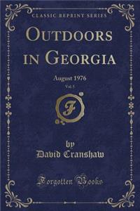 Outdoors in Georgia, Vol. 5: August 1976 (Classic Reprint): August 1976 (Classic Reprint)