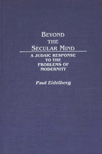 Beyond the Secular Mind