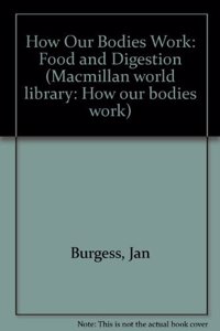 Bodies Food & Digestion
