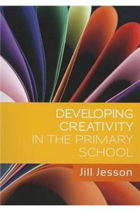 Developing Creativity in the Primary School