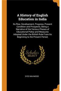 A History of English Education in India
