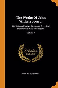 The Works Of John Witherspoon ...