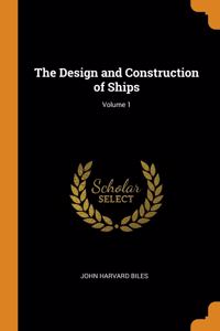 Design and Construction of Ships; Volume 1