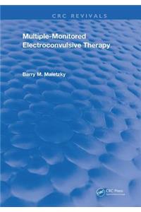 Multiple-Monitored Electroconvulsive Therapy