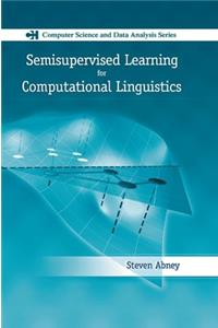 Semisupervised Learning for Computational Linguistics