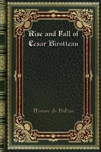 Rise and Fall of Cesar Birotteau