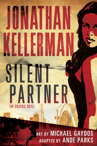 Silent Partner: The Graphic Novel: The Graphic Novel