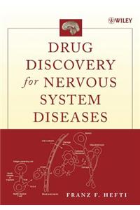 Drug Discovery for Nervous System Diseases