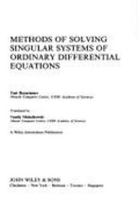 Methods Of Solving Singular Systems Of Ordinary Differential Equations