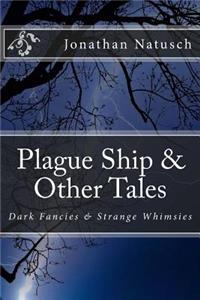 Plague Ship & Other Tales