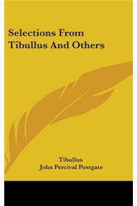 Selections From Tibullus And Others