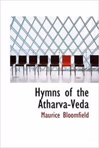 Hymns of the Atharva-Veda