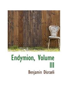 Endymion, Volume III