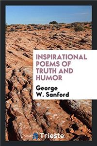 Inspirational Poems of Truth and Humor