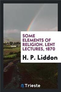 Some Elements of Religion ...