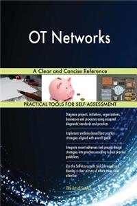 OT Networks A Clear and Concise Reference