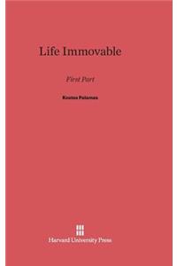 Life Immovable