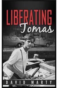 Liberating Tomas