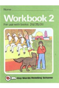 Key Words Reading Scheme: Workbk. 2