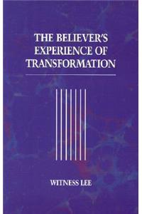The Believer's Experience of Transformation