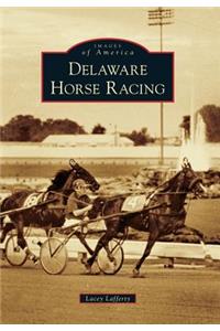 Delaware Horse Racing