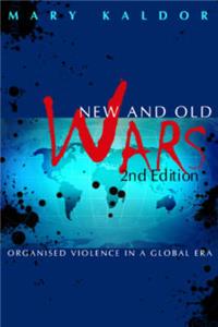 New and Old Wars: Organized Violence in a Global Era