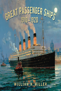 Great Passenger Ships 1910 -1920