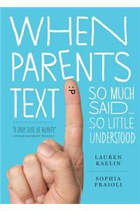 When Parents Text