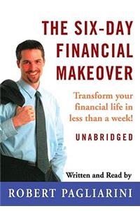 The Six-Day Financial Makeover
