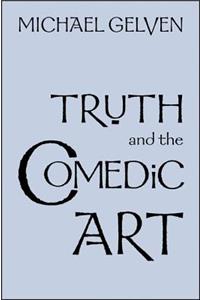 Truth and the Comedic Art