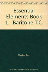 Essential Elements Book 1 - Baritone T.C.