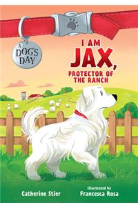 I am Jax, Protector of the Ranch