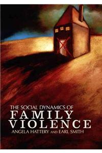 Social Dynamics of Family Violence