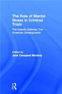 The Insanity Defense: American Developments