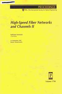 High Speed Fiber Networks & Channels Ii