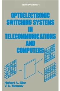Optoelectronic Switching Systems in Telecommunications and Computers