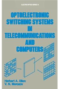 Optoelectronic Switching Systems in Telecommunications and Computers