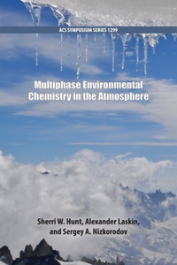 Multiphase Environmental Chemistry in the Atmosphere