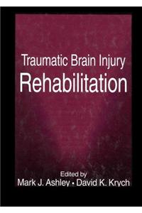 Traumatic Brain Injury Rehabilitation