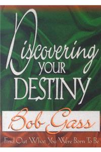 Discovering Your Destiny