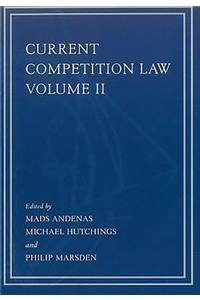 Current Competition Law, Volume II