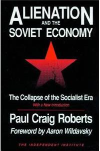 Alienation and the Soviet Economy