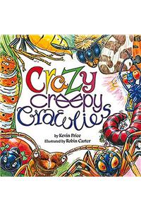Crazy Creepy Crawlies