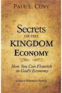 Secrets of the Kingdom Economy