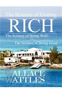 The Science of Getting Rich, The Science of Being Well, and The Science of Becoming Great