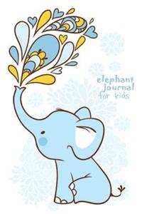 Elephant Journal for Kids [boys edition]