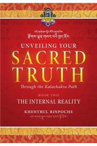 Unveiling Your Sacred Truth through the Kalachakra Path, Book Two