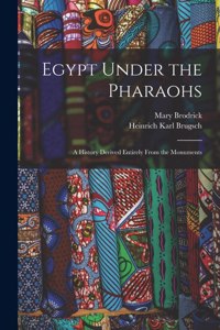 Egypt Under the Pharaohs