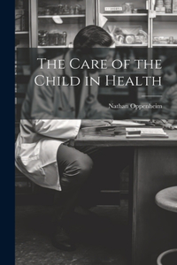 Care of the Child in Health